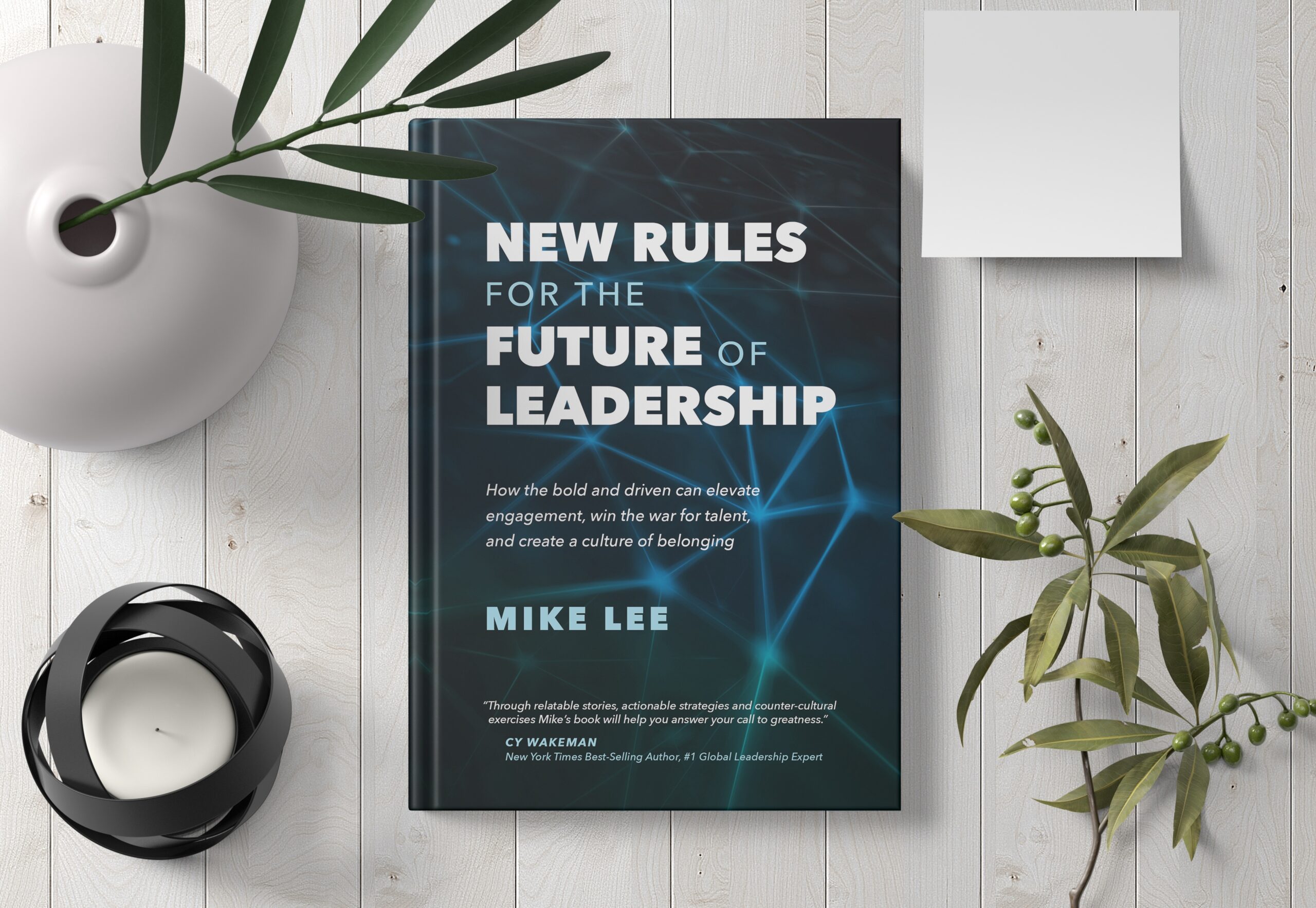 A New Era Of Business. A New Set Of Leadership Rules.